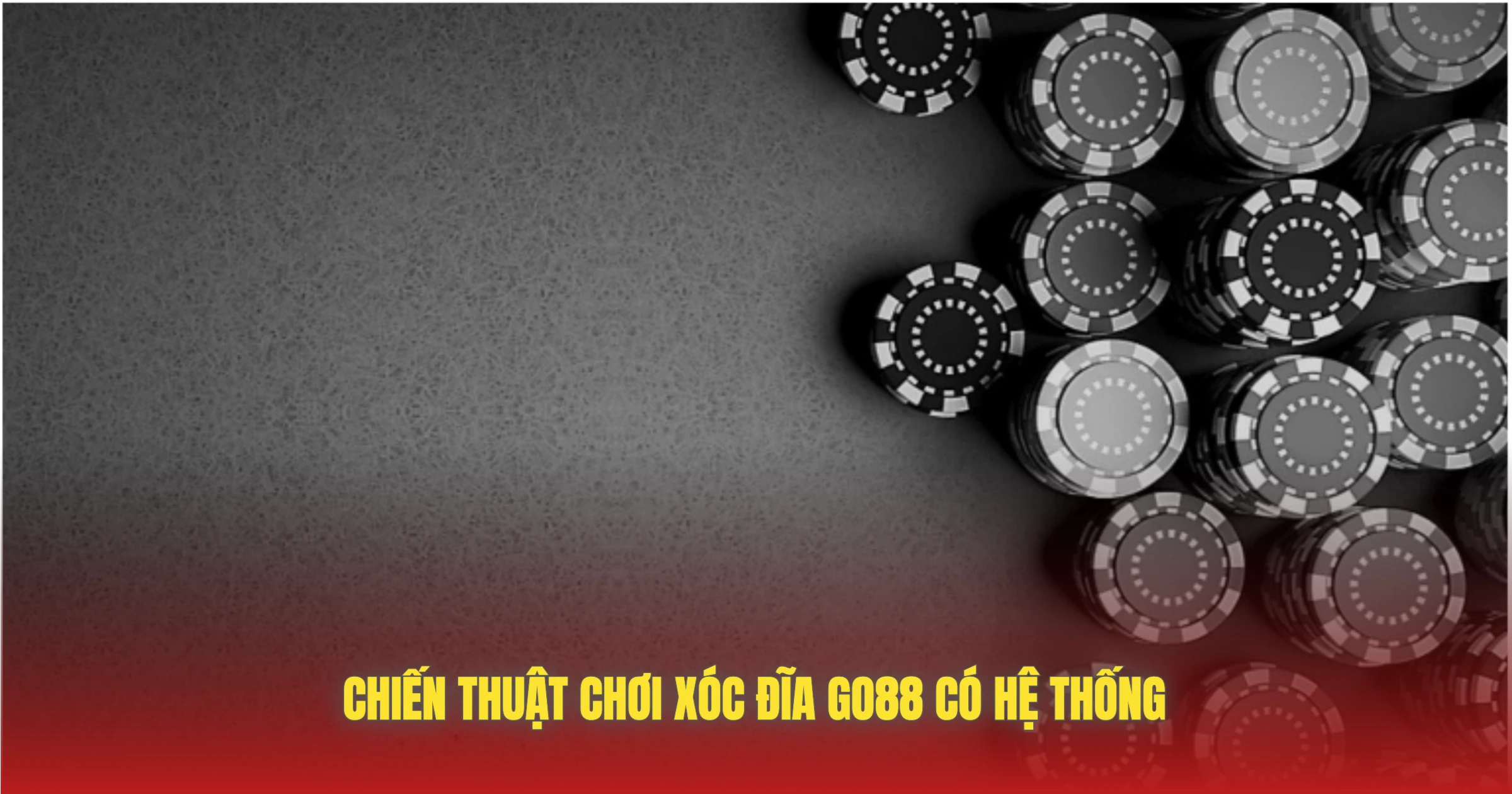 Xóc Đĩa GO88 – Trò Chơi Truyền Thống Hồi Hộp Nhất 3 Chiến Thuật Chơi Xóc Đĩa GO88 Có Hệ Thống