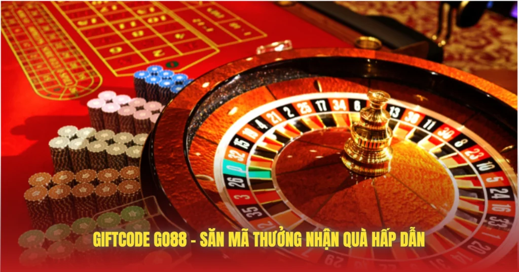 Giftcode GO88 – Săn Mã Thưởng Nhận Quà Hấp Dẫn 1 giftcode go88 san ma thuong nhan qua hap dan