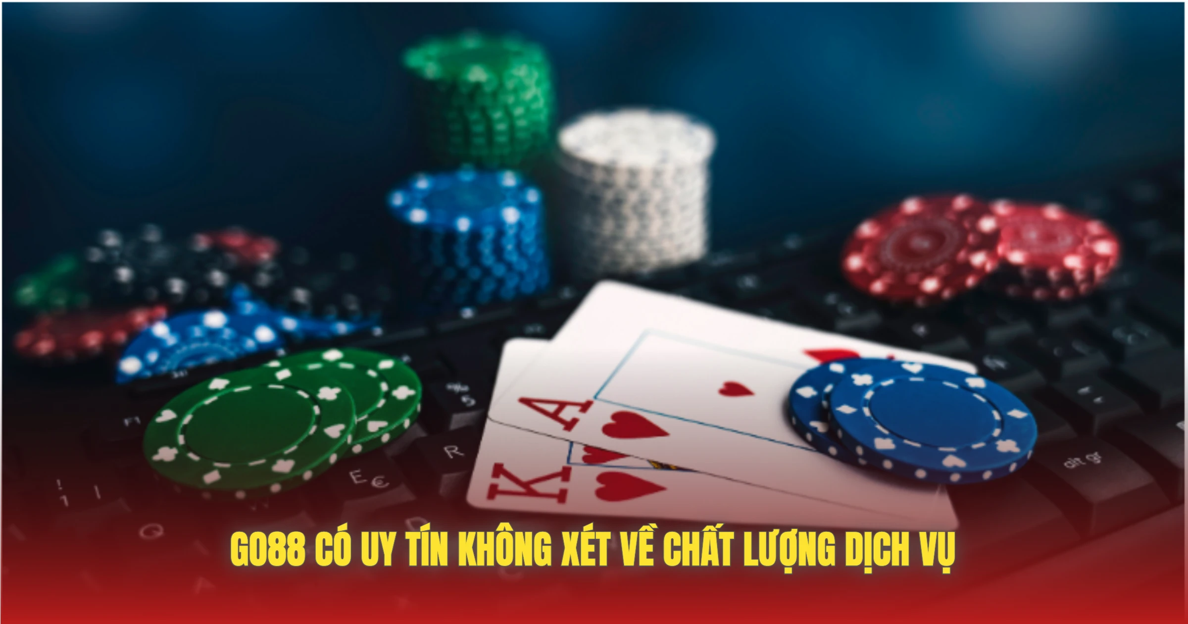 GO88 Có Uy Tín Không – Đánh Giá Chi Tiết Từ A Đến Z 4 GO88 Có Uy Tín Không Xét Về Chất Lượng Dịch Vụ